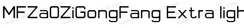 MFZa0ZiGongFang Extra light字体转换